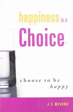 portada Happiness is a Choice Choose to be Happy