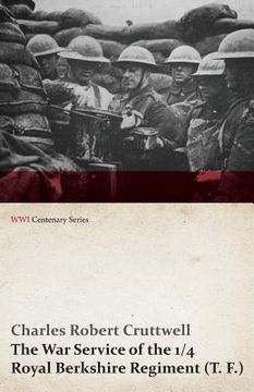 portada The War Service of the 1/4 Royal Berkshire Regiment (T. F.) (WWI Centenary Series) (en Inglés)