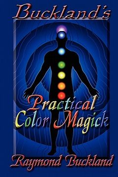 portada buckland's practical color magick (en Inglés)