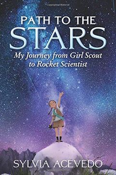 portada Path to the Stars: My Journey From Girl Scout to Rocket Scientist (en Inglés)