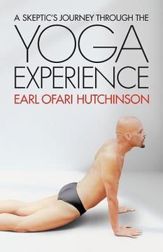 portada A Skeptic's Journey Through the Yoga Experience (en Inglés)