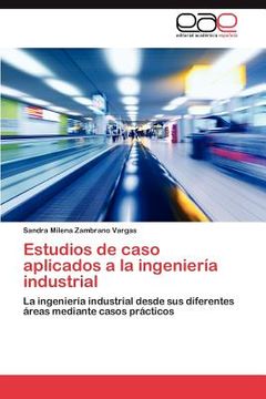 portada estudios de caso aplicados a la ingenier a industrial (in Spanish)