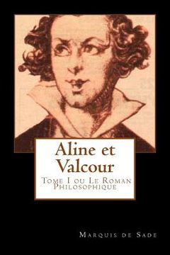 portada Aline et Valcour, tome 1 ou le roman philosophique (French Edition)