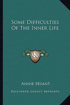 portada some difficulties of the inner life (en Inglés)