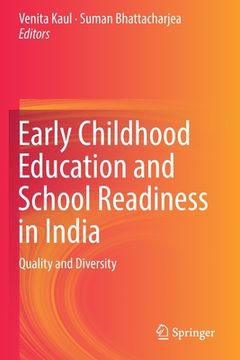 portada Early Childhood Education and School Readiness in India: Quality and Diversity (en Inglés)