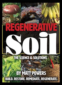 portada Regenerative Soil: The Science & Solutions - the 2nd Edition (The Regenerative Soil Trilogy) (libro en Inglés)