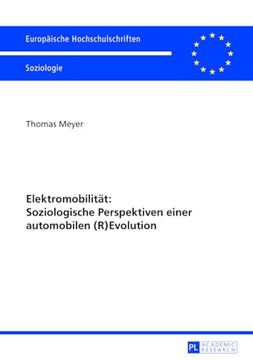 portada Elektromobilität: Soziologische Perspektiven Einer Automobilen (R)Evolution (Europäische Hochschulschriften (en Alemán)