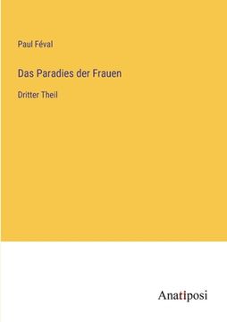 portada Das Paradies der Frauen: Dritter Theil (en Alemán)