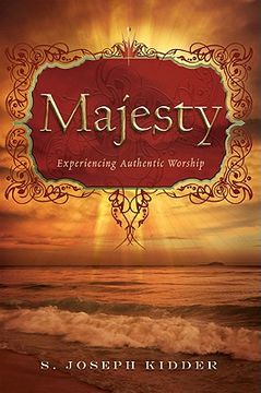 portada majesty: experiencing authentic worship (en Inglés)