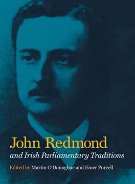 portada John Redmond and Irish Parliamentary Traditions (en Inglés)