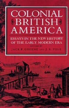 portada Colonial British America: Essays in the new History of the Early Modern era (en Inglés)