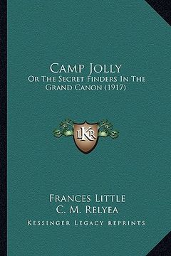 portada camp jolly: or the secret finders in the grand canon (1917) (in English)
