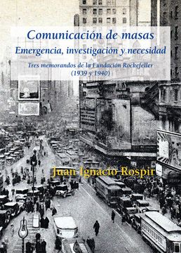 portada Comunicación de Masas. Emergencia, Investigación y Necesidad (in Spanish)
