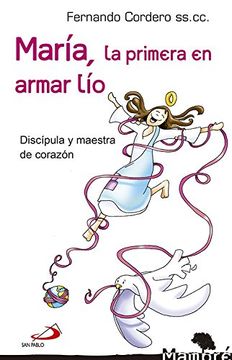 portada María, la Primera en Armar Lío: Discípula y Maestra de Corazón (Mambré) (in Spanish)