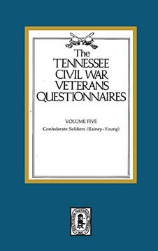 portada Tennessee Civil war Veteran Questionnaires: Contains Confederates R-Y: 5 