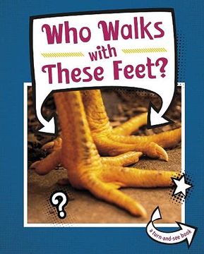 portada Who Walks With These Feet? (Whose is This? ) (en Inglés)