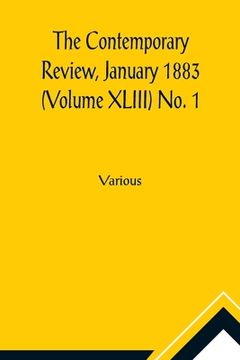 portada The Contemporary Review, January 1883 (Volume XLIII) No. 1 (en Inglés)