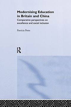 portada Modernising Education in Britain and China: Comparative Perspectives on Excellence and Social Inclusion (in English)