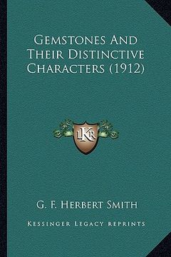 portada gemstones and their distinctive characters (1912) (en Inglés)