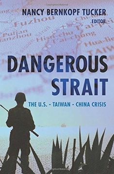 portada Dangerous Strait: The U. St -Taiwan-China Crisis (in English)
