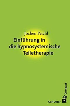 portada Einführung in die Hypnosystemische Teiletherapie (Carl-Auer Compact) (in German)