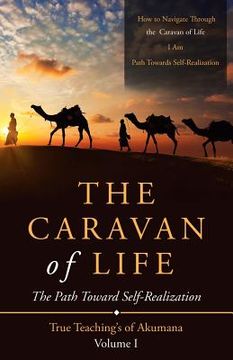 portada The Caravan of Life: The Path Toward Self-Realization (en Inglés)