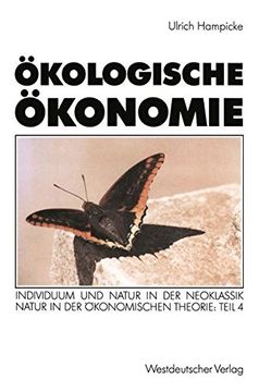 portada Okologische Okonomie: Individuum Und Natur in Der Neoklassik . Natur in Der Okonomischen Theorie: Teil 4