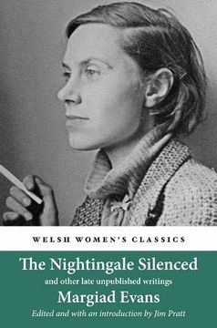 portada The Nightingale Silenced: And Other Late Unpublished Writings (Womens Classics 29) (en Inglés)