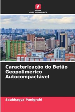 portada Caracterização do Betão Geopolimérico Autocompactável (in Portuguese)
