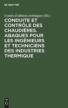 portada Conduite et Contrôle des Chaudières. Abaques Pour les Ingénieurs et Techniciens des Industries Thermique (en Francés)