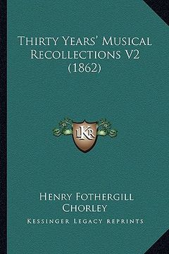 portada thirty years' musical recollections v2 (1862)
