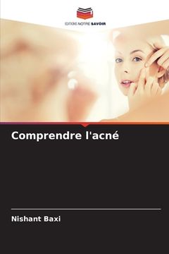 portada Comprendre l'acné (in French)