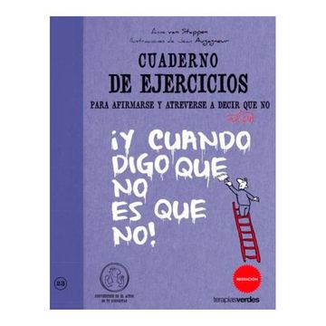 portada Cuaderno de Ejercicios Para Afirmarse y Atreverse a Decir al fin que no (in Spanish)