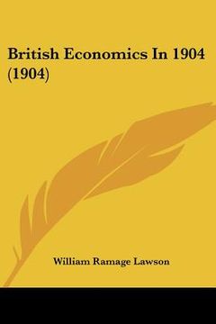 portada british economics in 1904 (1904) (en Inglés)