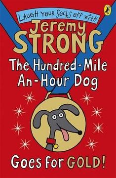 portada the hundred-mile-an-hour dog goes for gold!. by jeremy strong (en Inglés)