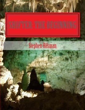 portada Shifter: The Beginning: One Archaeological Discovery Could Change the Face of Human Kind Forever