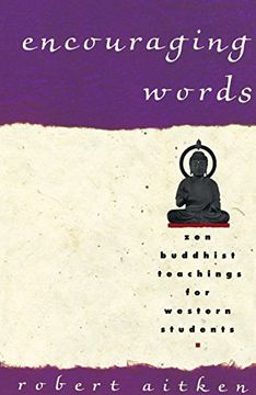 portada Encouraging Words: Zen Buddhist Teachings for Western Students (in English)