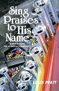 portada Sing Praises to his Name: Worship Resources for the Christian Congregation (in English)