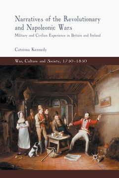 portada Narratives of the Revolutionary and Napoleonic Wars: Military and Civilian Experience in Britain and Ireland (in English)