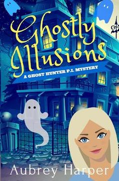 portada Ghostly Illusions (en Inglés)