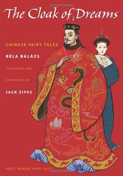 portada The Cloak of Dreams: Chinese Fairy Tales (Oddly Modern Fairy Tales) 