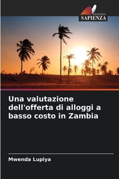 portada Una valutazione dell'offerta di alloggi a basso costo in Zambia (in Italian)