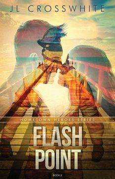 portada Flash Point: Hometown Heroes book 2 (en Inglés)