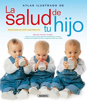 portada Atlas Ilustrado de la Salud de tu Hijo (in Spanish)