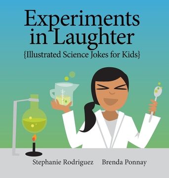 portada Experiments in Laughter: Illustrated Science Jokes for Kids (en Inglés)