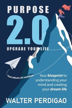 portada Purpose 2.0: Upgrade Your Life (en Inglés)