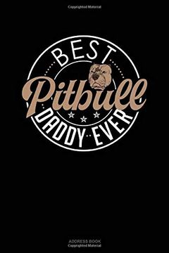 portada Best Pitbull Daddy Ever: Address Book 