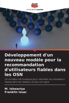 portada Développement d'un nouveau modèle pour la recommandation d'utilisateurs fiables dans les OSN (en Francés)