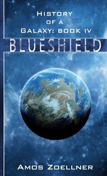 portada History of a Galaxy: Book IV - Blueshield (en Inglés)