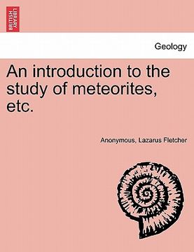 portada an introduction to the study of meteorites, etc. (in English)